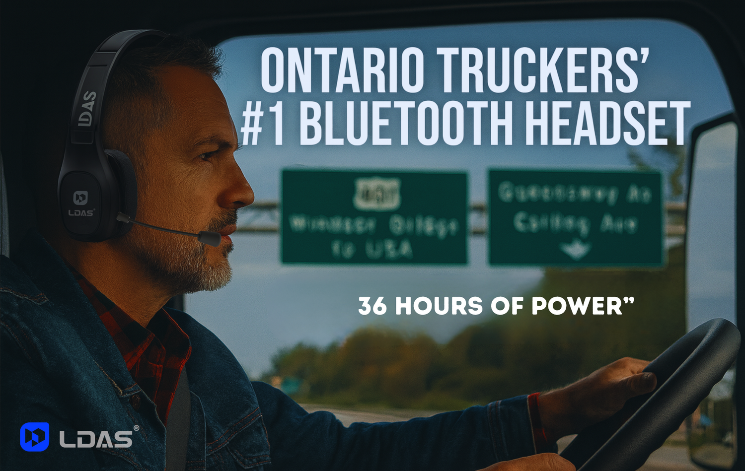 Ontario Truckers’ #1 Bluetooth Headset in 2025: LDAS G-Force 1 (TH11) – 36 Hours of Power, Built for Hwy 401 to Windsor Border