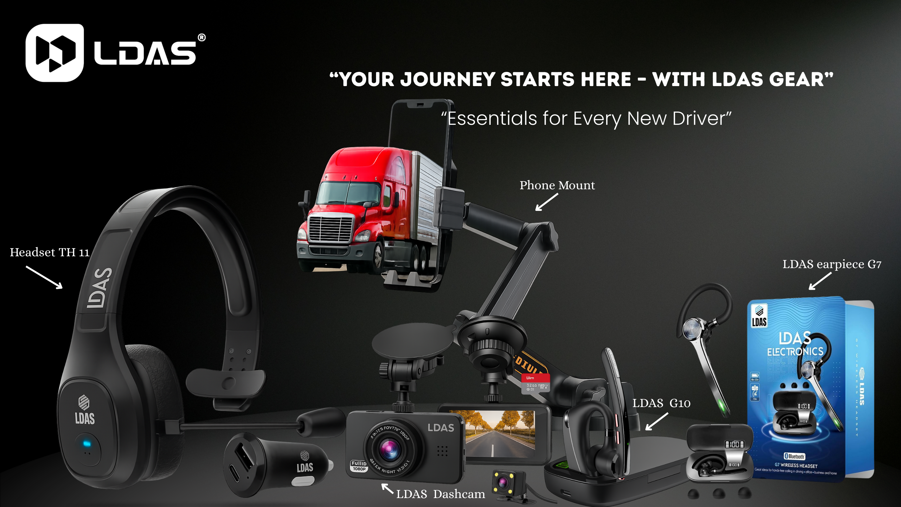 LDAS product lineup banner featuring trucker headsets, dash cams, Bluetooth earpieces, and RGB speakers with the tagline “Your Journey Starts Here – With LDAS Gear.”