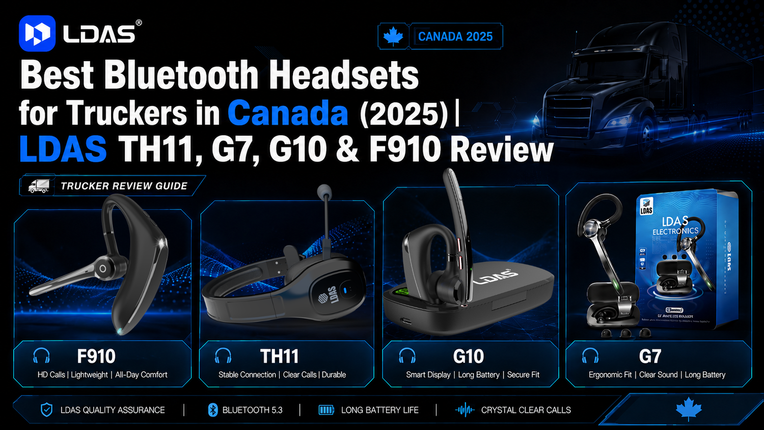 LDAS trucker headset collection banner showcasing F910, TH11, G10, and G7 wireless Bluetooth headsets with the slogan ‘Canadian truckers first choice LDAS.’