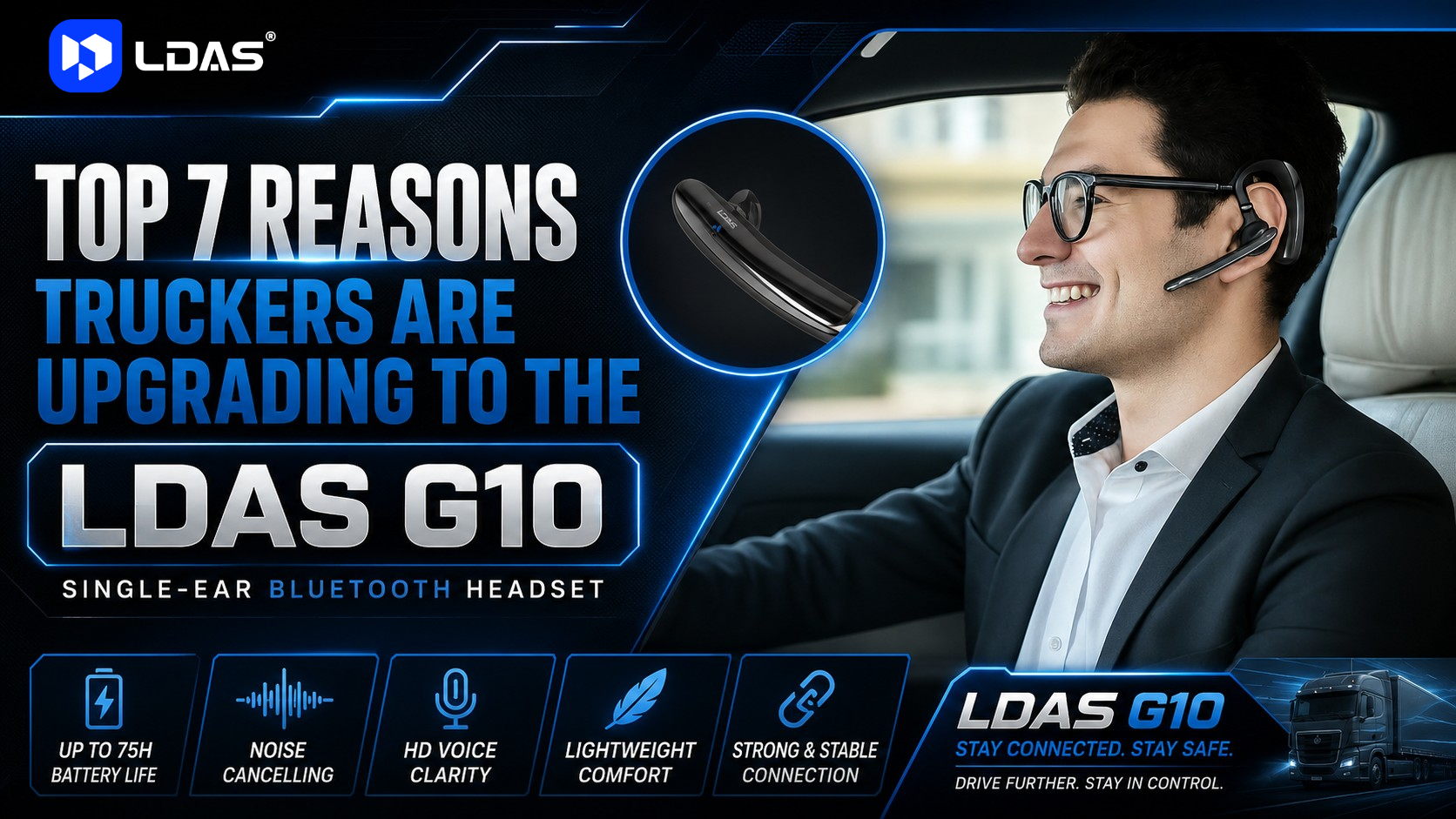 Man driving with LDAS G10 Bluetooth headset using Siri activation, featuring 75-hour battery life and noise cancelling message.