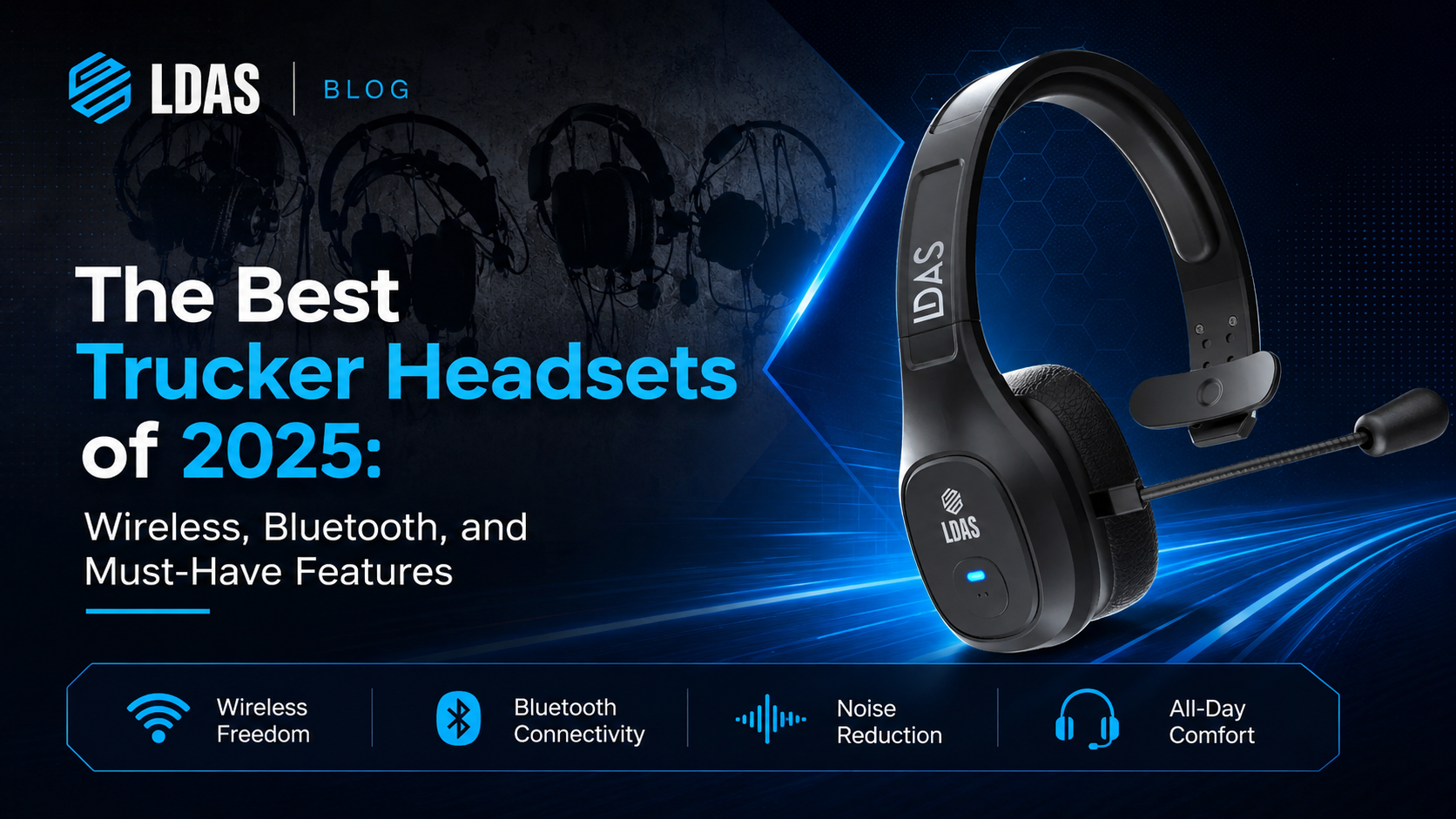 The Best Trucker Headsets of 2025: Wireless, Bluetooth, and Must-Have Features