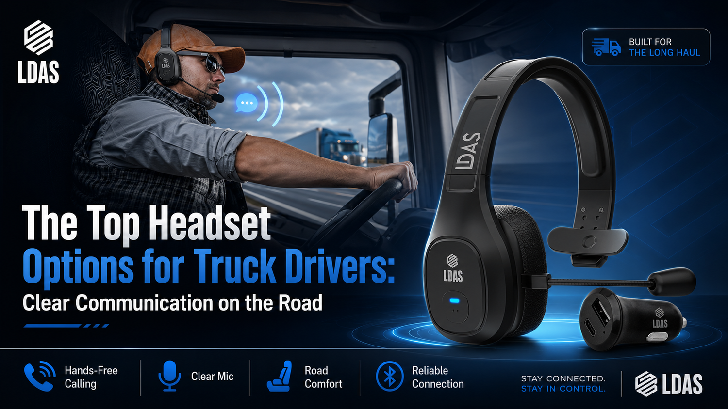 LDAS blog banner about top headset options for truck drivers, featuring a trucker wearing a headset and a large LDAS trucker headset product image.