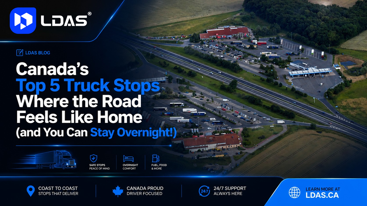 LDAS graphic showing Canada’s top truck stops with overnight stays and driver services.