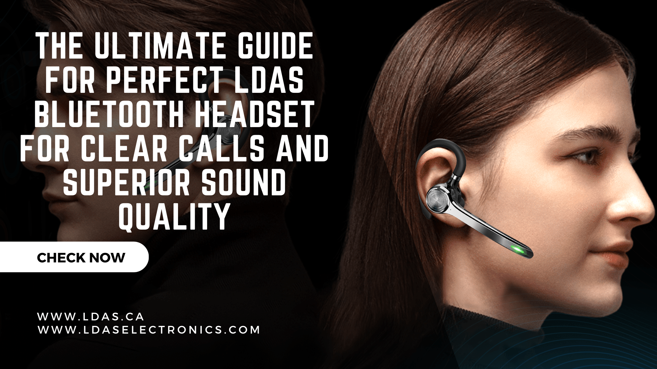 The Ultimate Guide for Perfect LDAS Bluetooth Headset for Clear Calls and Superior Sound Quality - LDAS ELECTRONICS